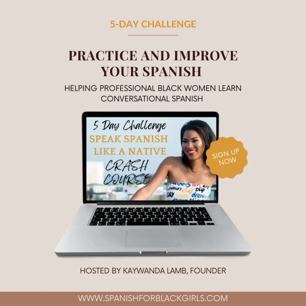 Join the Speak Spanish Like a Native Challenge brought to you by Spanish for Black Girls™. Begins September 4th.