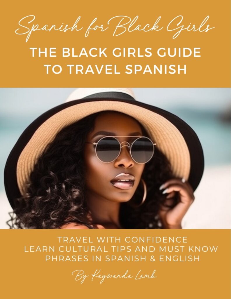 black girls guide to travel spanish